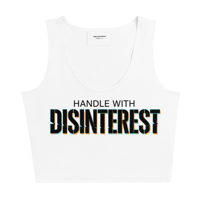 HANDLE WITH DISINTEREST — Crop Top